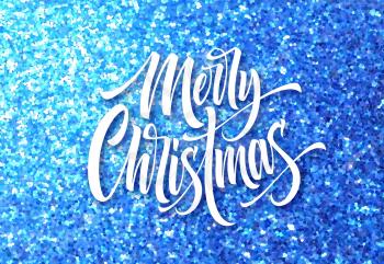 Merry Christmas greeting card glitter vector template. Sparkle texture. Xmas hand lettering with blue glitter. Merry Christmas calligraphic lettering and sparkle confetti effect. Poster, banner design