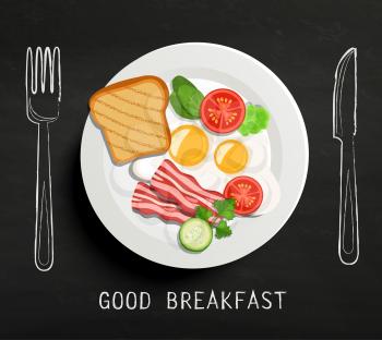 Good Breakfast lettering , fork and knife on textured blackboard background. A plate of eggs, bacon and vegetables. Vector design for breakfast menu, cafe, restaurant.