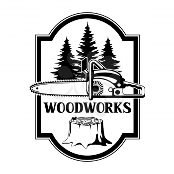 Woodworks label with wood stump and saw. Emblem for forestry and lumber industry.