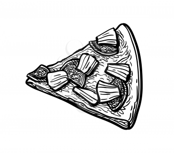 Slice of pizza topped with pineapple and ham. Ink sketch isolated on white background. Hand drawn vector illustration. Retro style.