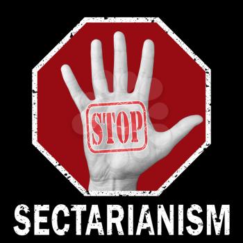 Stop sectarianism conceptual illustration. Open hand with the text stop sectarianism.