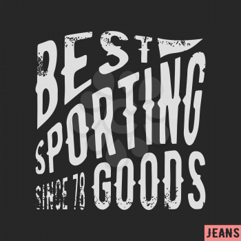 T-shirt print design. Sporting goods vintage stamp. Printing and badge applique label t-shirts, jeans, casual wear. Vector illustration.