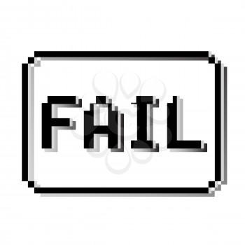Fail pixel stamp. Old video game design text message. Vector illustration.