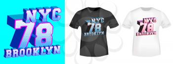 Brooklyn 78 NYC t-shirt print for t shirts applique, tee badge, label, clothing tag, jeans, and casual wear. Vector illustration.
