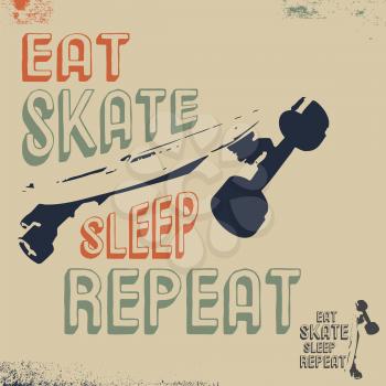 Eat Skate Sleep Repeat t-shirt print stamp for tee, t shirts applique, fashion, badge, label retro clothing, jeans, or other printing products. Vector illustration.