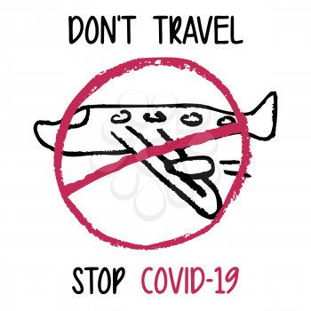 Children's drawing with wax crayons. Stay at home. Coronavirus pandemic self isolation, health care, protection. Stop travelling to risk places COVID-19 coronavirus prevention. Prevent COVID-19