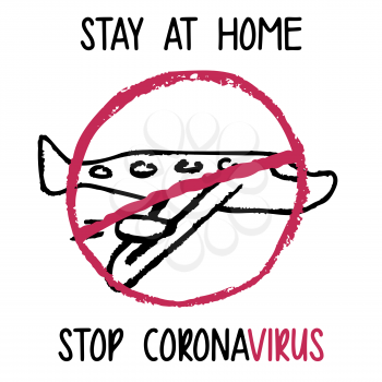 Prevent COVID-19. Children's drawing with wax crayons. Stay at home. Coronavirus pandemic self isolation, health care. Stop travelling to risk places COVID-19 coronavirus prevention