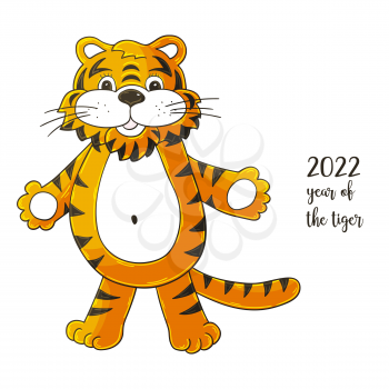Symbol of 2022. Vector illustration with tiger in hand draw style. New Year 2022. Friendly tiger, hugs. Cartoon animal for calendars, posters, flyers