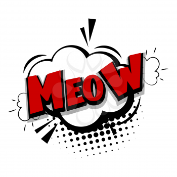 Cartoon exclusive font label tag expression. Lettering meow, kitty, cat. Bubble icon speech phrase. Comic text sound effects. Sounds vector illustration. Comics book balloon
