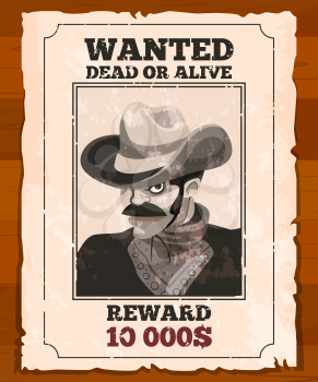 Western placard on old parchment. Wanted wild bandit. Vector poster wanted bandit paper, vector illustration