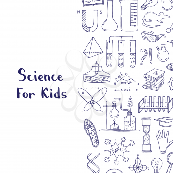 Vector sketched science or chemistry elements background with lettering and place for text illustration