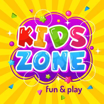 Kids zone. Promotional colorful game area poster happy childrens emblem for playground vector template. Playroom and area for children illustration