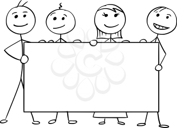 Cartoon vector stick man stickman drawing of four smiling people holding a large empty sign.