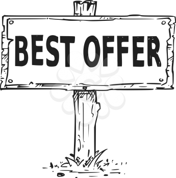 Vector drawing of wooden sign board with business text best offer.