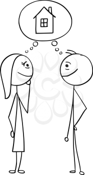 Cartoon stick man drawing illustration of man and woman thinking planning together to live in, build, buy or rent family house.