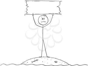Cartoon stick figure drawing conceptual illustration of castaway man surviving alone on small island and holding empty sign.