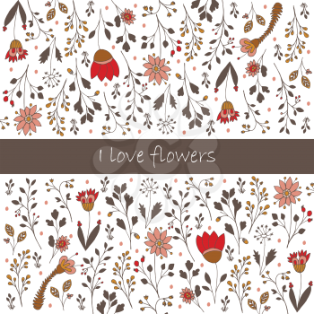 Floral seamless pattern with flowers. Vector blooming doodle floral texture with inscription I love flowers