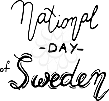 Sweden National Day lettering. Vector calligraphy, text design. Typography poster. Quote on a white background isolated on white background