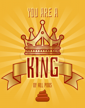 Greeting card template for a bad person. Template of card with crown. Vector illustration