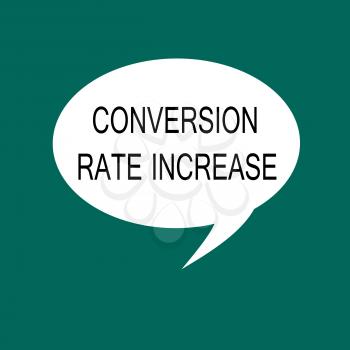 Conceptual hand writing showing Conversion Rate Increase. Business photo showcasing Ratio of Total Visitors who perform desired actions.