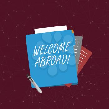 Handwriting text writing Welcome Abroad. Conceptual photo something that you say when someone gets on ship Colorful Lined Paper Stationery Partly into View from Pastel Blank Folder