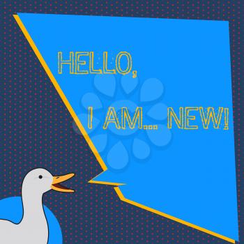 Text sign showing Hello I Am New. Business photo text used greeting or begin telephone conversation photo of Duck Speaking with Uneven Shape Blank Blue Speech Balloon
