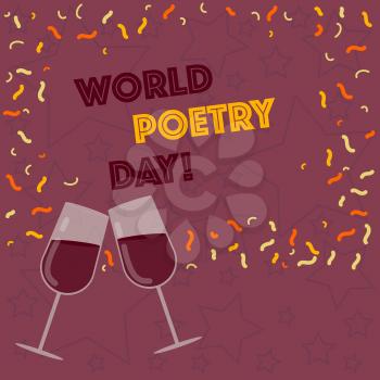 Handwriting text writing World Poetry Day. Conceptual photo Worldwide literature celebration reading books time Filled Wine Glass Toasting for Celebration with Scattered Confetti photo