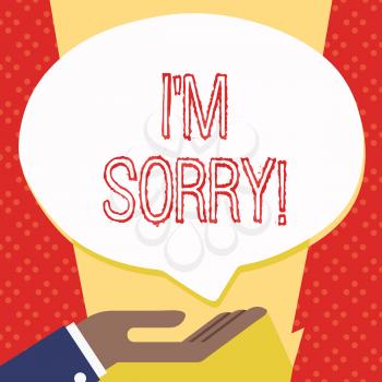 Text sign showing I M Sorry. Business photo showcasing telling someone that you are ashamed or unhappy about something Palm Up in Supine Position for Donation Hand Sign Icon and Speech Bubble