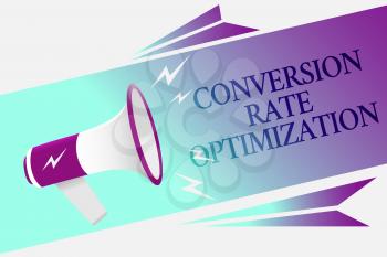 Text sign showing Conversion Rate Optimization. Conceptual photo system for increasing percentage of visitors Megaphone loudspeaker speech bubble important message speaking out loud