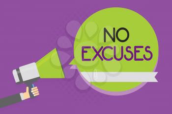 Text sign showing No Excuses. Conceptual photo telling someone not to tell reasons for certain problem Man holding megaphone loudspeaker green speech bubble purple background