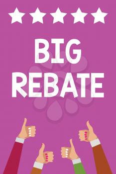 Handwriting text Big Rebate. Concept meaning Huge rewards that can get when you engaged to a special promo Men women hands thumbs up approval five stars information purple background