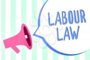 Handwriting text Labour Law. Concept meaning Rules implemented by the state between employers and employee Megaphone loudspeaker stripes background important message speech bubble