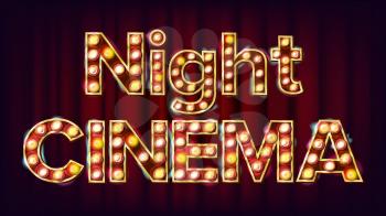 Night Cinema Background Vector. Theater Cinema Golden Illuminated Neon Light. For Theater, Cinematography Design. Illustration