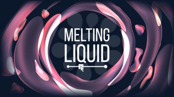 Fluid Liquid Background Vector. Flowing Abstract Colorful Drops. Vibrant Gradient. Fluid Composition. Magic Illustration