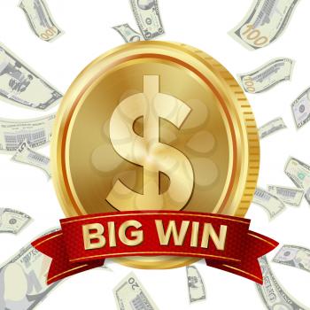 Big Winner Poster Vector. You Win. Dollar Golden Coin With Red Ribbon.