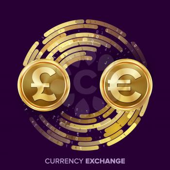Money Currency Exchange Vector. GBP, Euro. Golden Coins With Digital Stream. Conversion Commercial Operation For Business Investment, Travel.