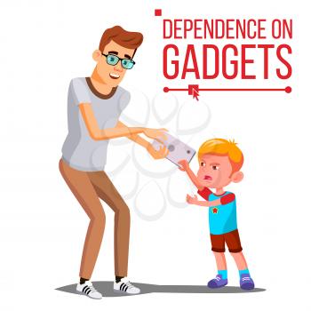 Children s Gadget Dependence Vector. Father Takes Smartphone From Son. Internet Addiction. Isolated Illustration