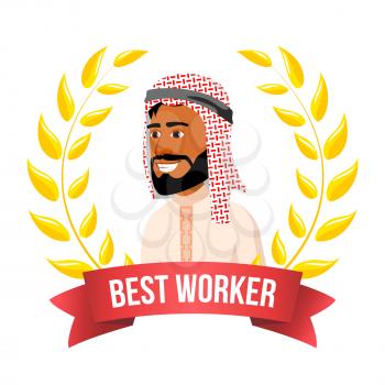 Best Worker Employee Vector. Arab Man. Award Of The Year. Gold Wreath. Guarantee Icon. Smiling Friendly. Leader Business Illustration
