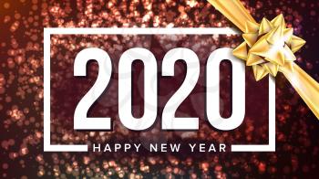 2020 Happy New Year Holiday Greeting Poster Vector. Two Thousand Twenty 2020 Number Decorated Golden Bow And Strip Ginger Spike Lights On Background. Bright Banner Realistic 3d Illustration