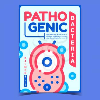 Pathogenic Bacteria Advertising Poster Vector. Pathogenic Bacteria Salmonella Or Virus On Promotional Banner. Microscopic Germ, Viral And Bacterial Infection Concept Template Style Color Illustration