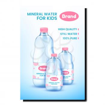 Mineral Water Creative Promotional Poster Vector. Mineral Water For Kids Blank Bottles Packages On Advertising Banner. Natural Liquid Containers Stylish Concept Template Illustration