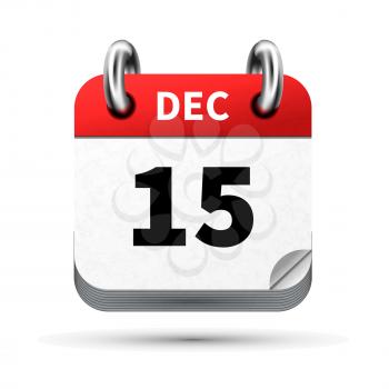 Bright realistic icon of calendar with 15 december date on white