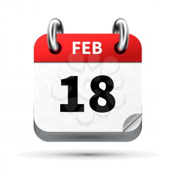 Bright realistic icon of calendar with 18 february date on white