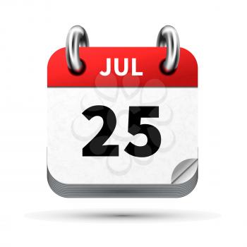 Bright realistic icon of calendar with 25 july date on white