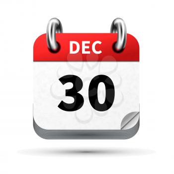 Bright realistic icon of calendar with 30 december date on white