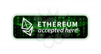 Ethereum accepted here, bright glossy badge isolated on white