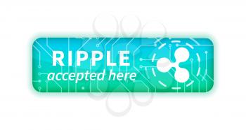 Ripple accepted here, bright glossy badge isolated on white