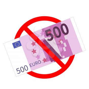 Five hundred euro banknotes are not allowed, red forbidden sign on white