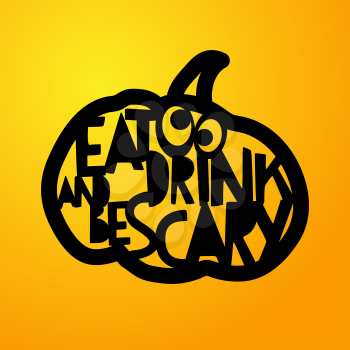 Eat and drink be scary. Laser cutting template pumpkin for Halloween. Cutting file. Lettering silhouette pattern. Die Cut vector. Cardmaking. EasyPrintPD