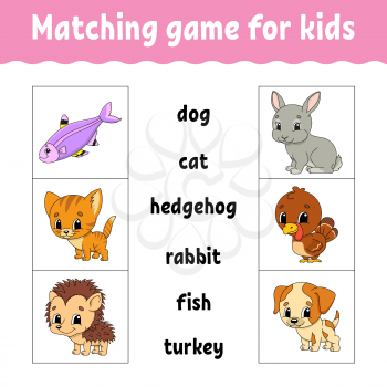 Matching game for kids. Find the correct answer. Draw a line. Learning words. Activity worksheet. Cartoon character.